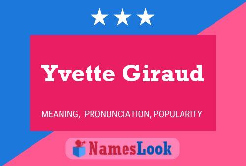 Yvette Giraud Naam Poster