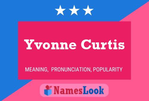 Yvonne Curtis Naam Poster