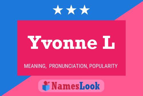 Yvonne L Naam Poster