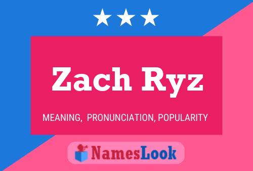 Zach Ryz Naam Poster