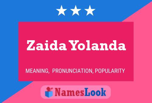 Zaida Yolanda Naam Poster