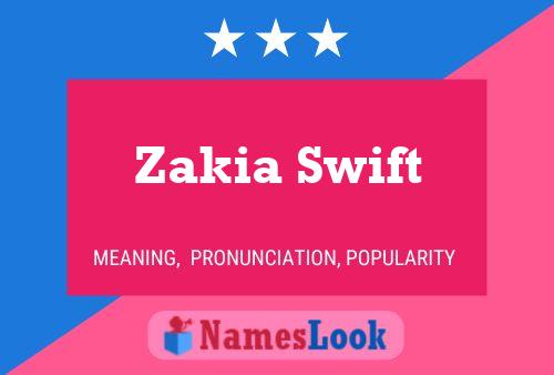 Zakia Swift Naam Poster