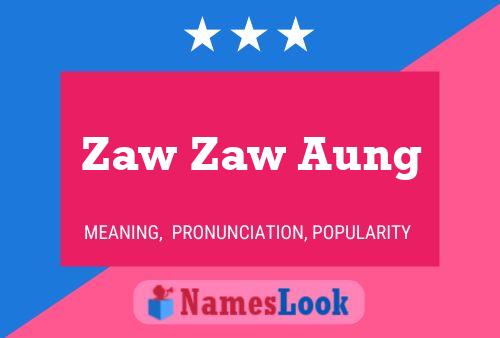 Zaw Zaw Aung Naam Poster