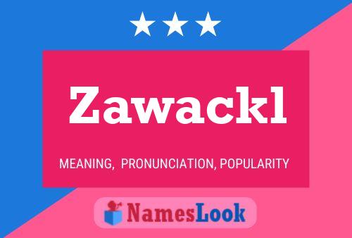 Zawackl Naam Poster