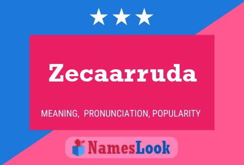 Zecaarruda Naam Poster