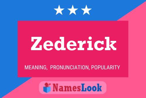 Zederick Naam Poster