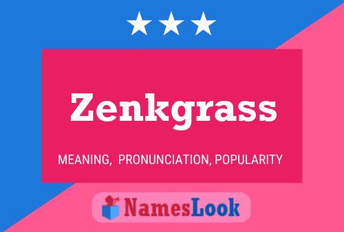 Zenkgrass Naam Poster