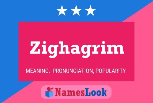 Zighagrim Naam Poster