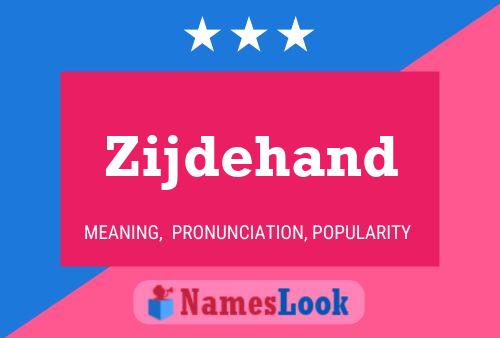 Zijdehand Naam Poster