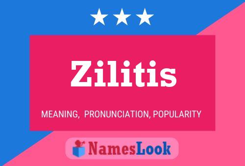 Zilitis Naam Poster