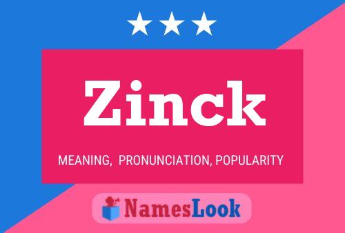 Zinck Naam Poster