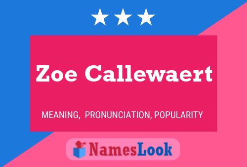 Zoe Callewaert Naam Poster