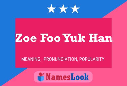 Zoe Foo Yuk Han Naam Poster