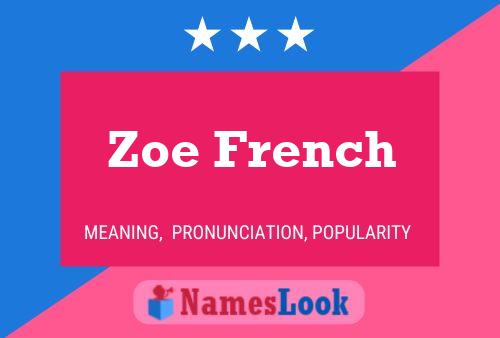 Zoe French Naam Poster