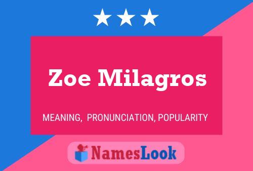 Zoe Milagros Naam Poster