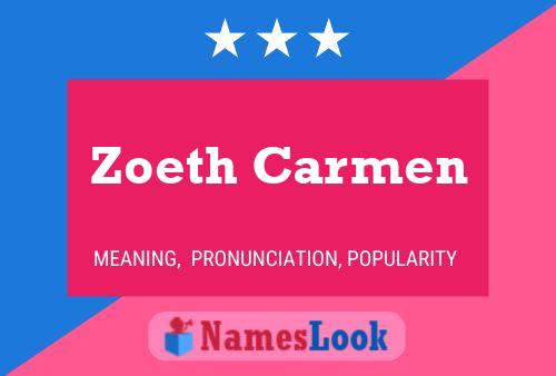 Zoeth Carmen Naam Poster