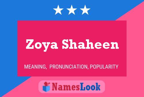 Zoya Shaheen Naam Poster