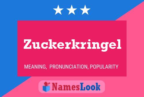 Zuckerkringel Naam Poster