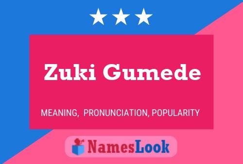 Zuki Gumede Naam Poster