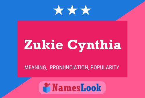 Zukie Cynthia Naam Poster