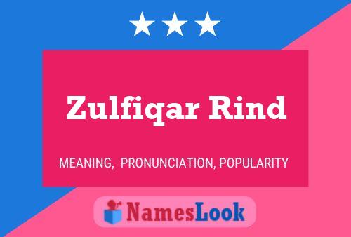 Zulfiqar Rind Naam Poster