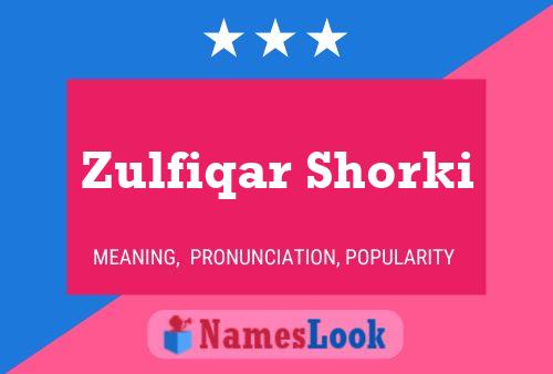 Zulfiqar Shorki Naam Poster