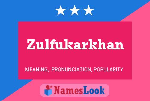 Zulfukarkhan Naam Poster