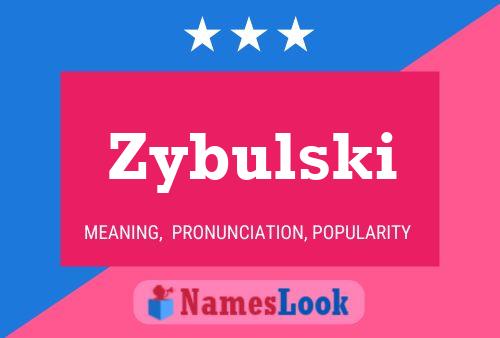 Zybulski Naam Poster